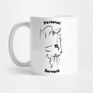 Personal cat servant Mug